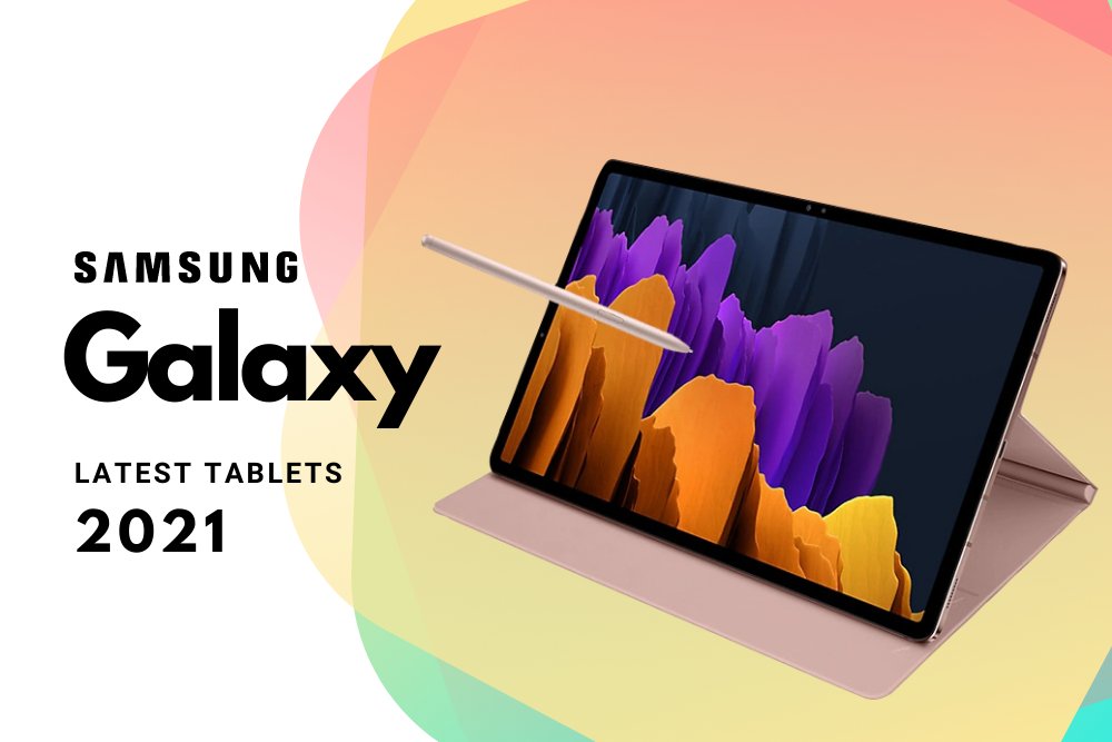 Samsung Galaxy Tablets 2021